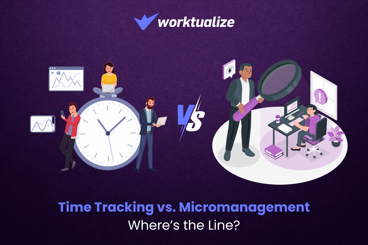 Time Tracking vs. Micromanagement